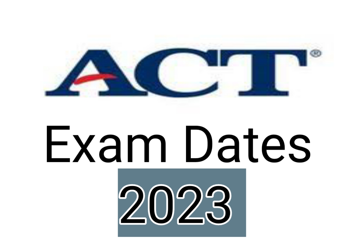 ACT Exam dates 2024 Registration, Pattern, Fees and Centers School Isle